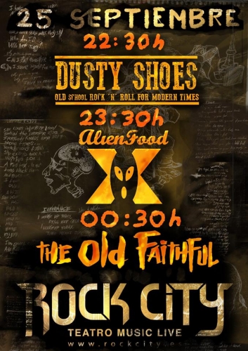 The Old Faithful + Alienfood + Dusty Shoes