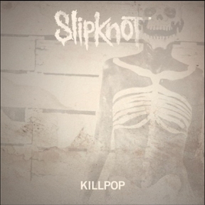slipknot killpop cover