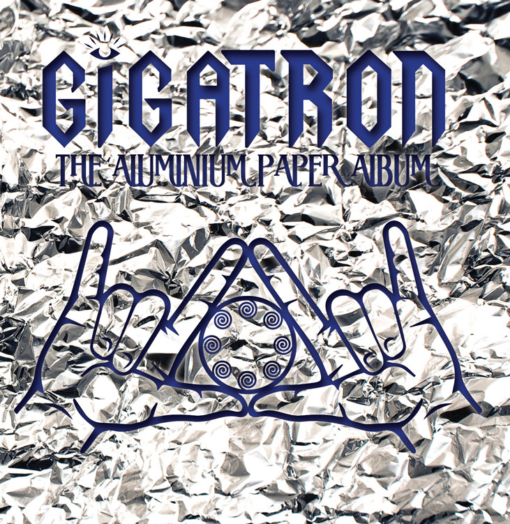 GIGATRON – The Aluminium Paper Album