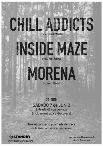 Chill Addicts + Inside Maze + Morena ( STANDBY)