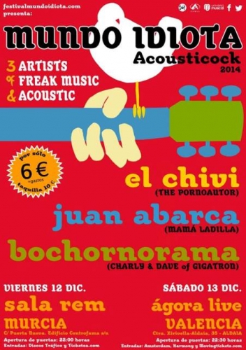 MUNDO IDIOTA ACÚSTICO: EL CHIVI + JUAN ABARCA + BOCHORNORAMA @ Ágora Live Valencia